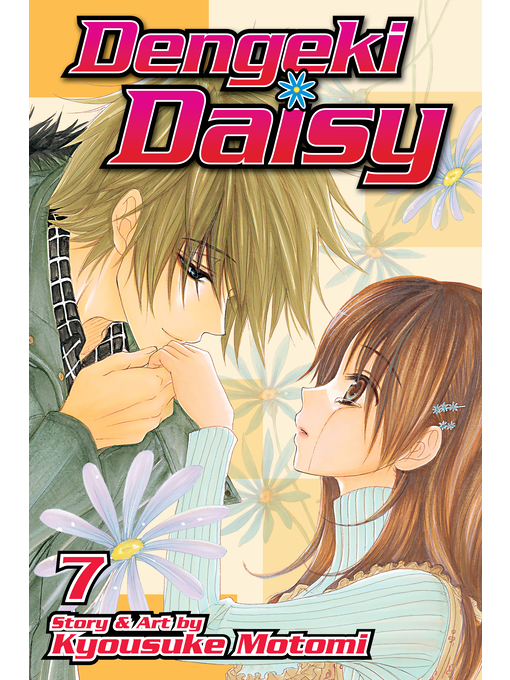 Title details for Dengeki Daisy, Volume 7 by Kyousuke Motomi - Available